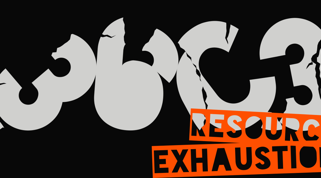 36C3 Resource exhaustion