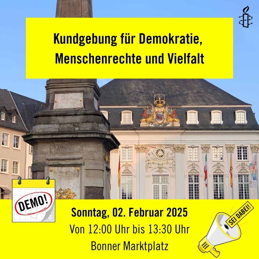 Kundgebung für Demokratie, Menschenrechte und Vielfalt – Sonntag, 02. Februar 2025 – von 12:00 bis 13:30 Uhr – Bonner Marktplatz