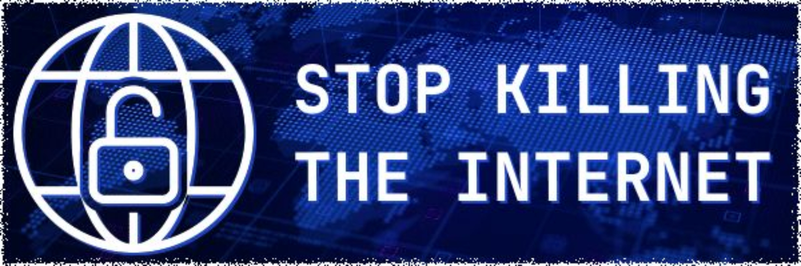 Stop Killing The Internet